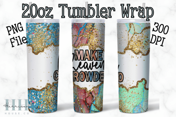 Christian Make Heaven Crowded Tumbler for Crafts