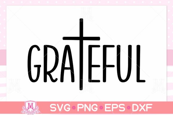 Grateful Christian SVG for Editorial Crafts