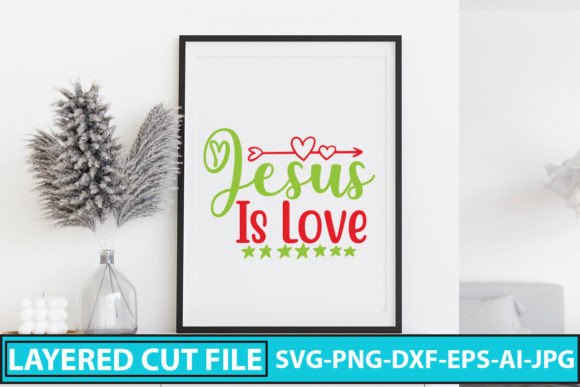Jesus is Love SVG Cut File for Crafts