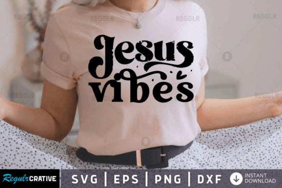 Jesus Vibes Svg, Jesus Svg Design for Crafts