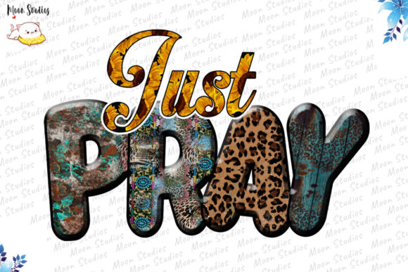 Just Pray Christian Western Design Png and Print Templates
