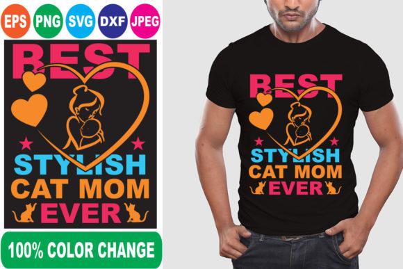 Rest Stylish Cat Mom Ever T-Shirt Designs Review