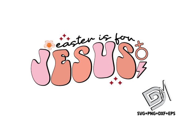 Retro Easter is for Jesus SVG for Crafts Branding