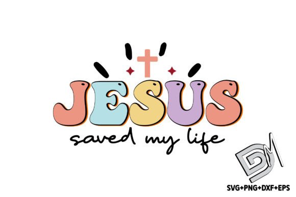 Retro Jesus Saved My Life SVG for Crafts Projects